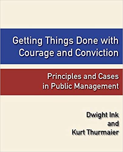 Getting Things Done with Courage and Conviction