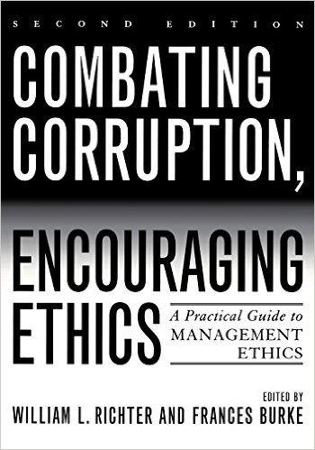Combating Corruption, Encouraging Ethics - 2nd Ed (2007)